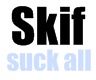   SKIF!